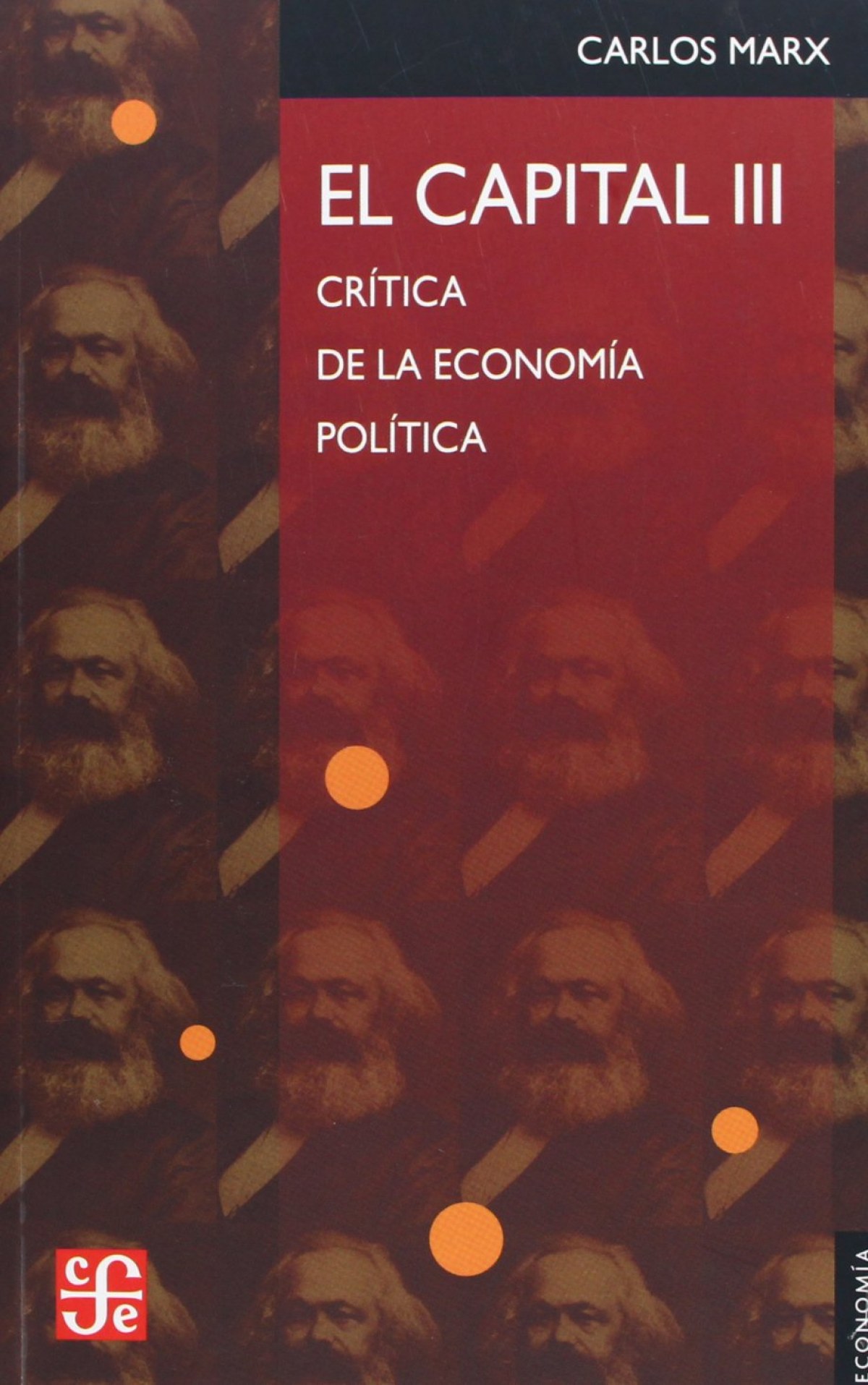 El capital : critica de la economia politica vol iii - Marx, Carlos