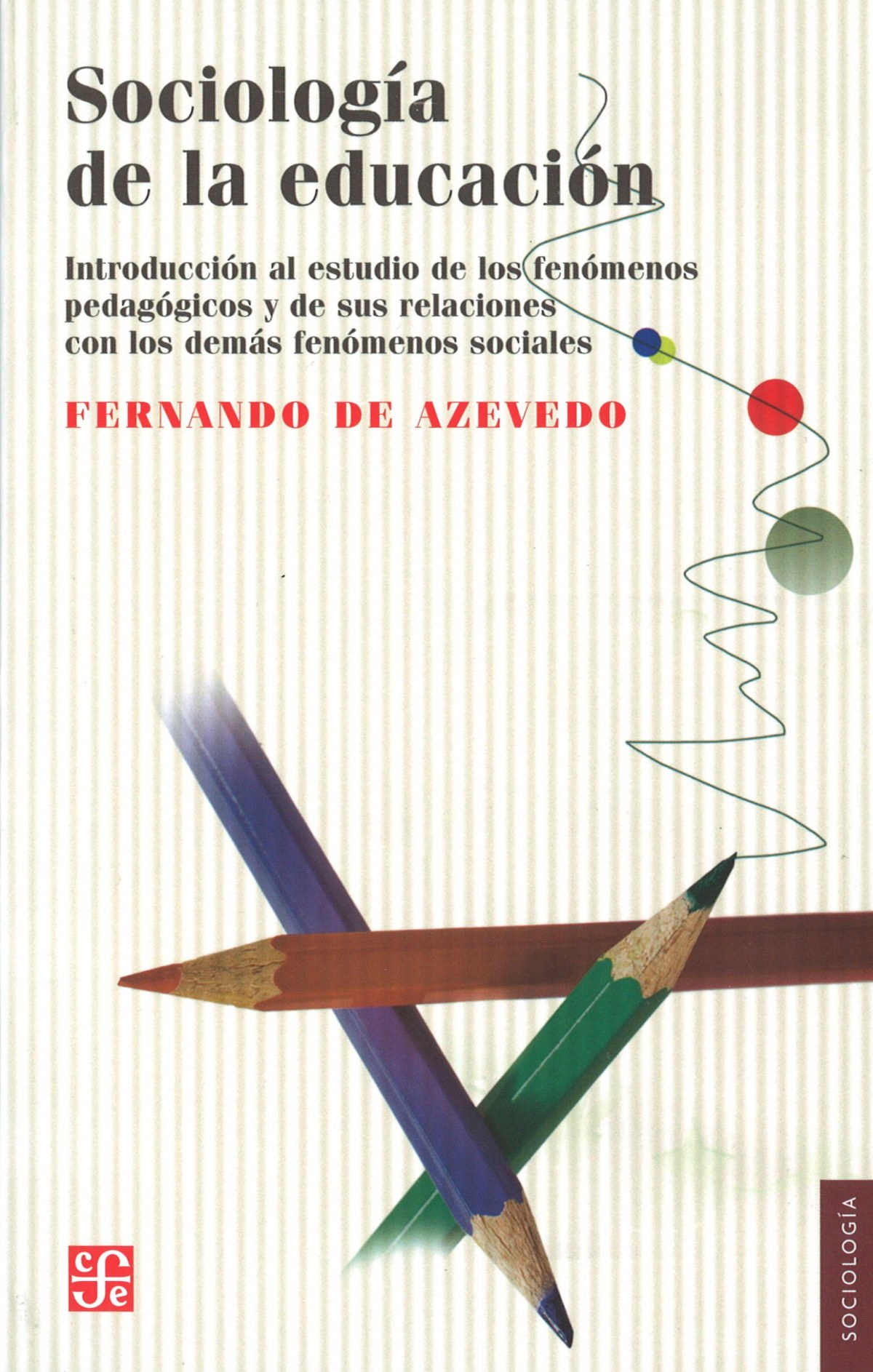 Sociología de la educación : introducción al estudio de los fenómenos - Azevedo, Fernando De