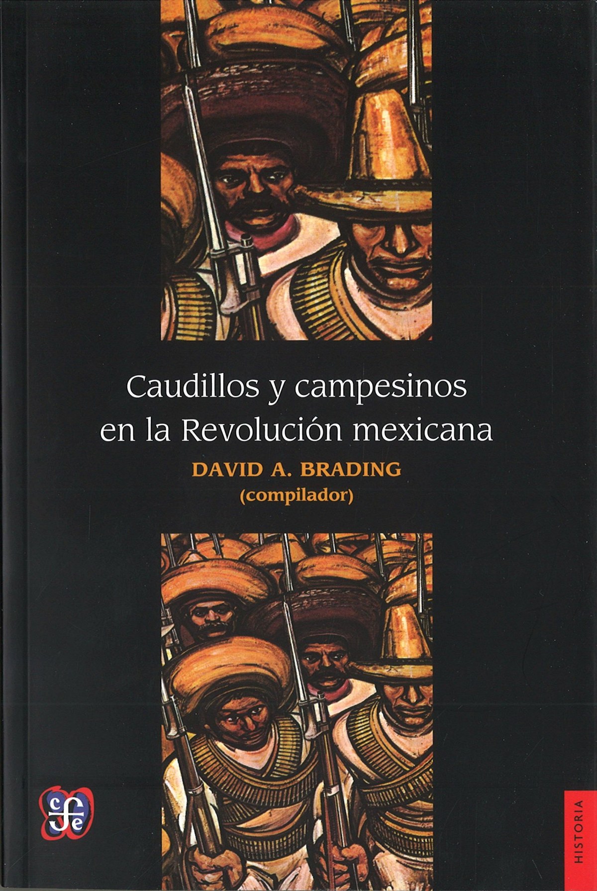 Caudillos y campesinos en la Revolución mexicana - Brading, David A.