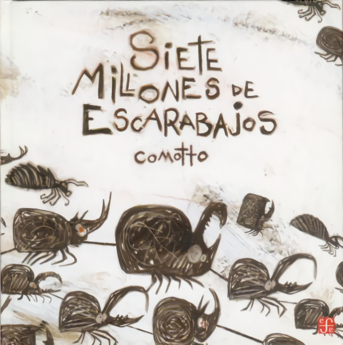 Siete millones de escarabajos - Comotto, Agustin