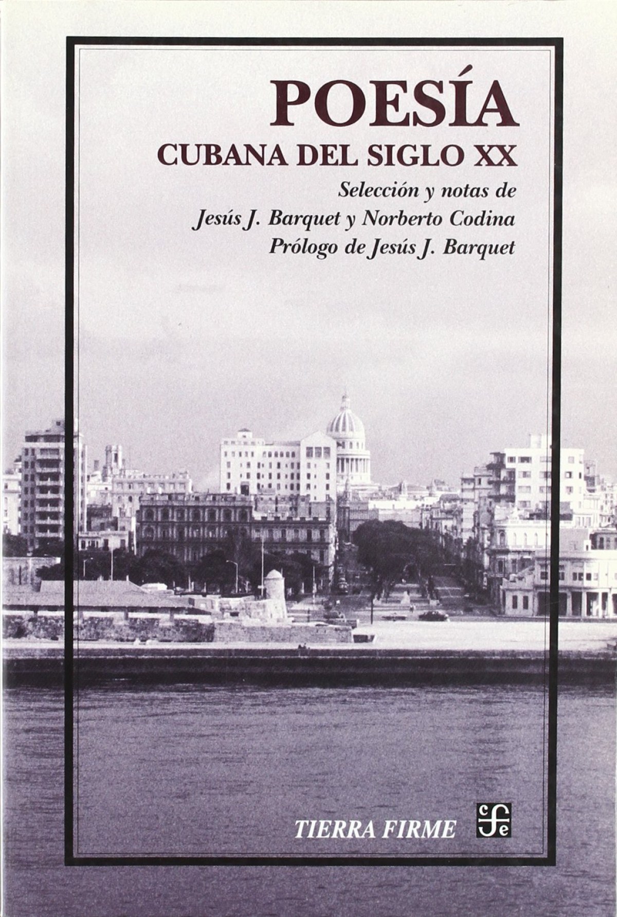 Poesía cubana del siglo XX : Antología - Barquet, Jesus J.