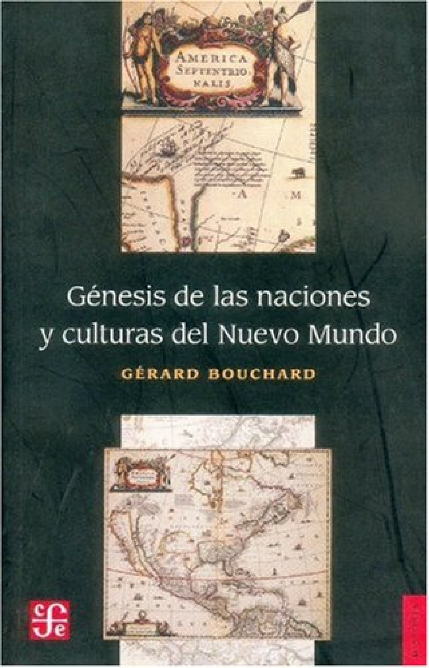 Génesis de las naciones y culturas del nuevo mundo : Ensayos de histor - Bouchard, Gerard