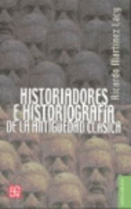 Historiadores e historiografía antigüedad - Martinez, Ricardo