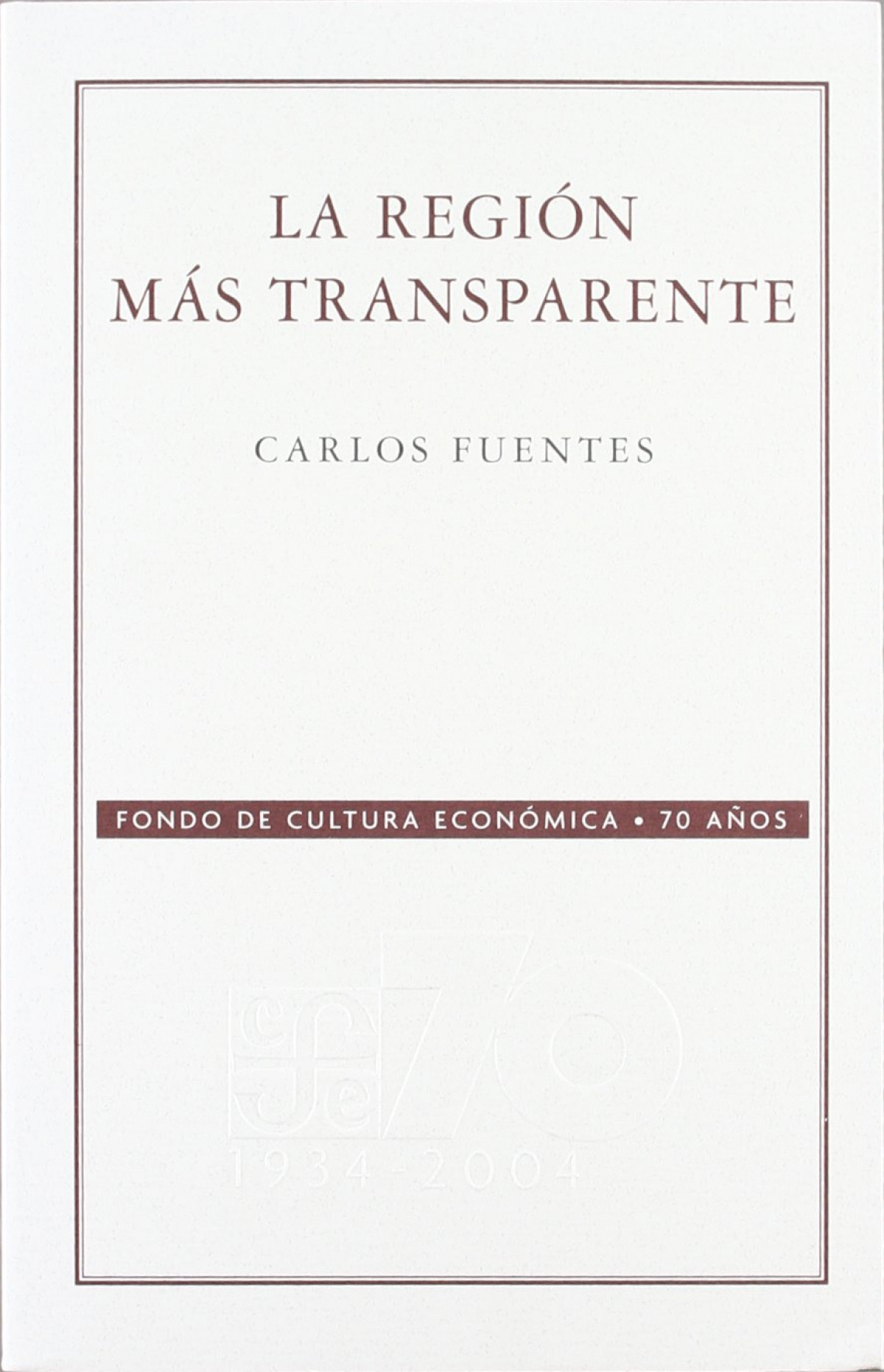 La región más transparente - Fuentes, Carlos