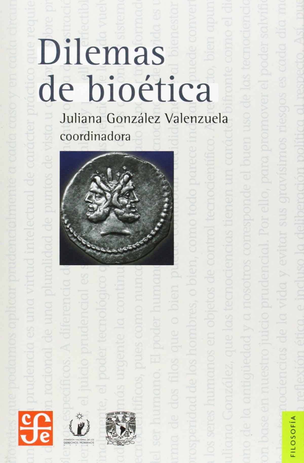 Dilemas de bioética - Gonzalez Valenzuela, Juliana