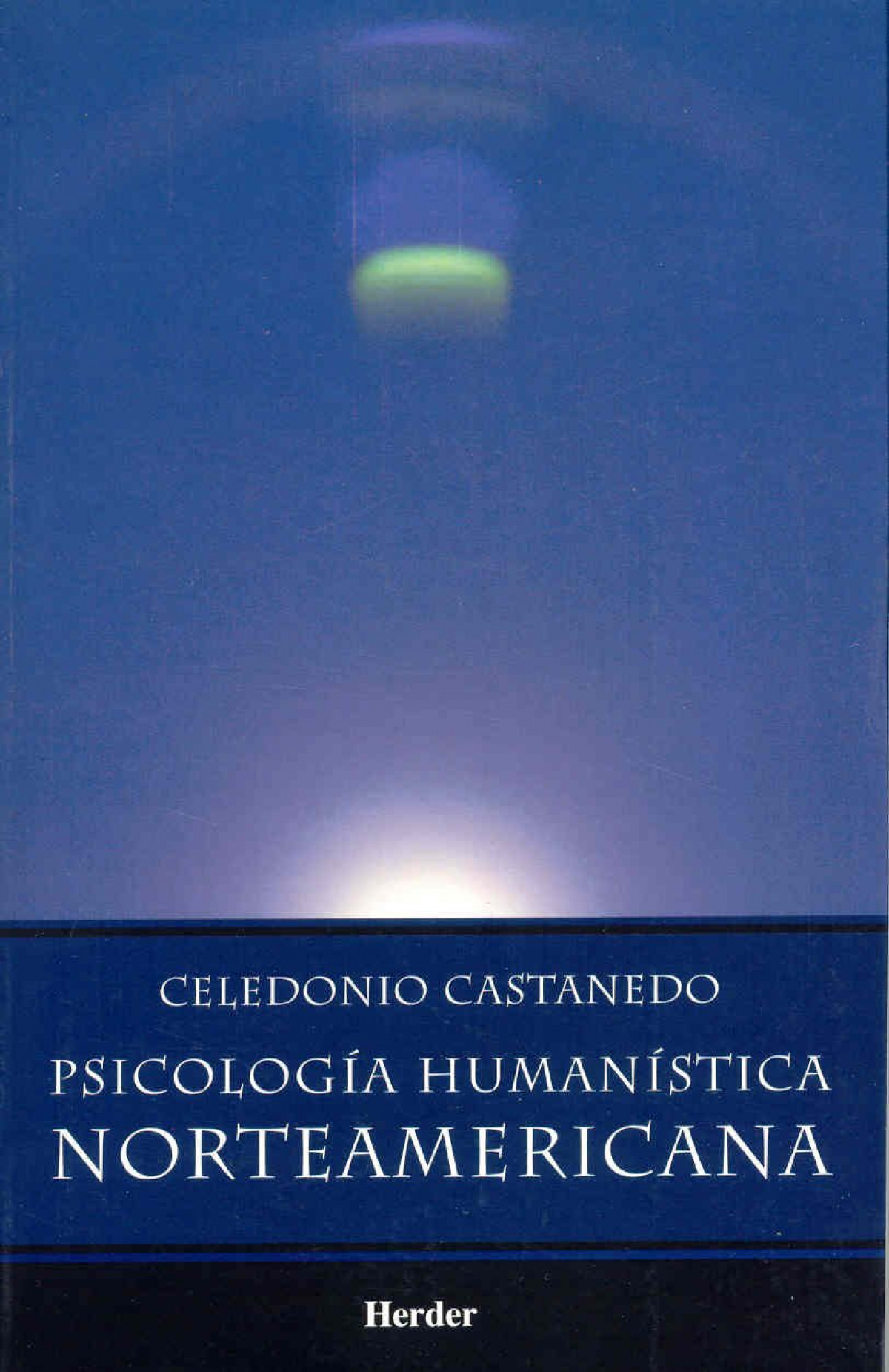 Psicología humanística norteamericana - Castanedo, Celedonio
