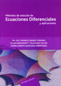 M�todos de soluci�n de Ecuaciones Diferenciales y aplicaciones
