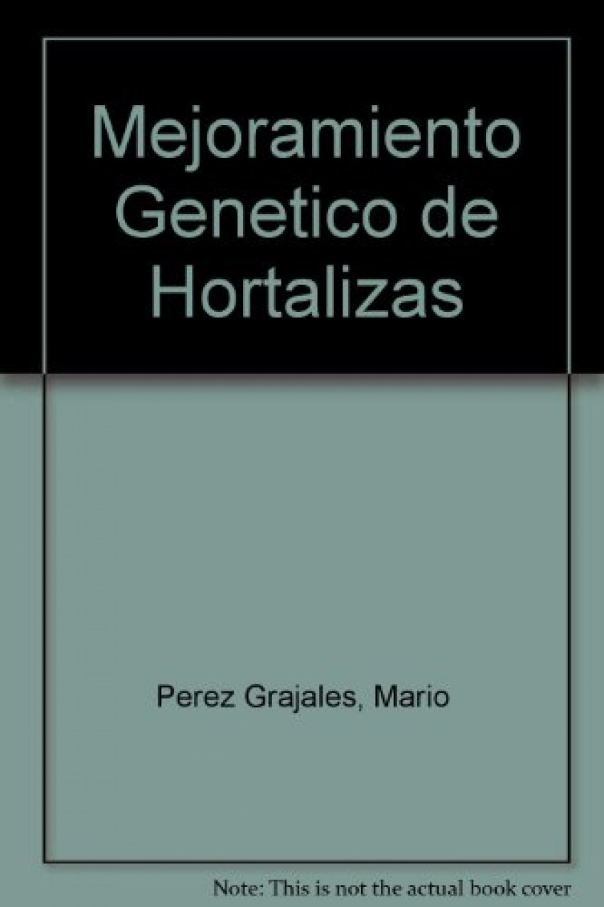 Mejoramientoageneticoadeahortalizas - Perez Grajales,