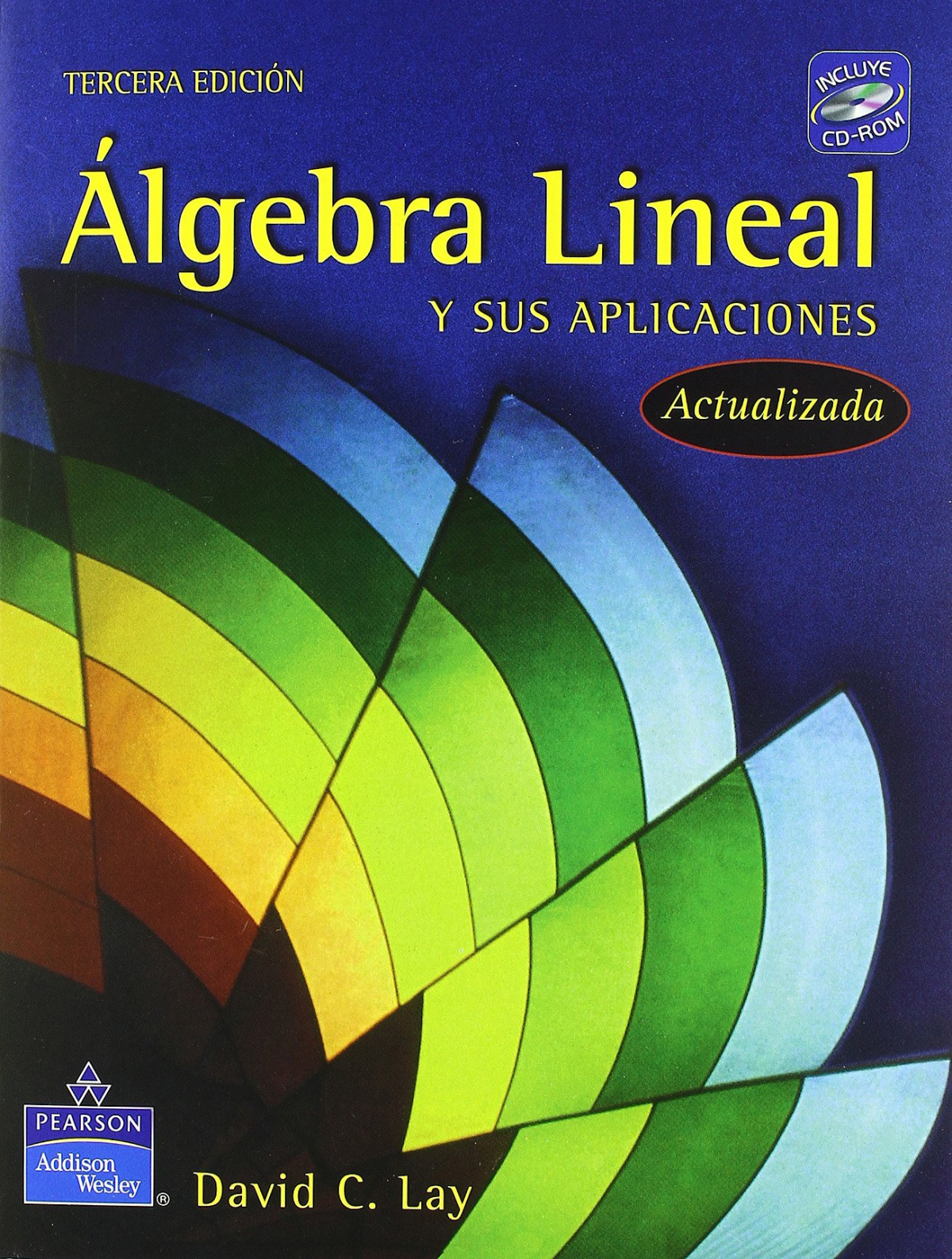 Algebra lineal y aplicaciones - Lay, David