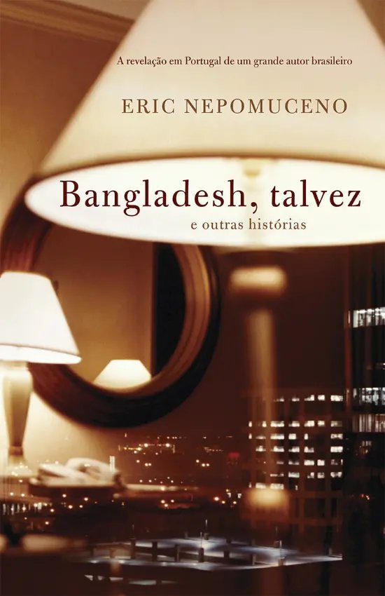 Bangladesh, talvez e outras Hist�rias