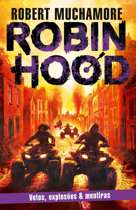 Robin Hood: Votos, explosoes & mentiras