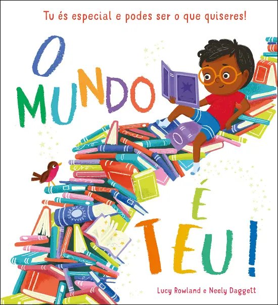O mundo � teu!