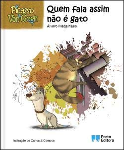 Picasso & Van Gogh - Quem fala assim n�o � gato