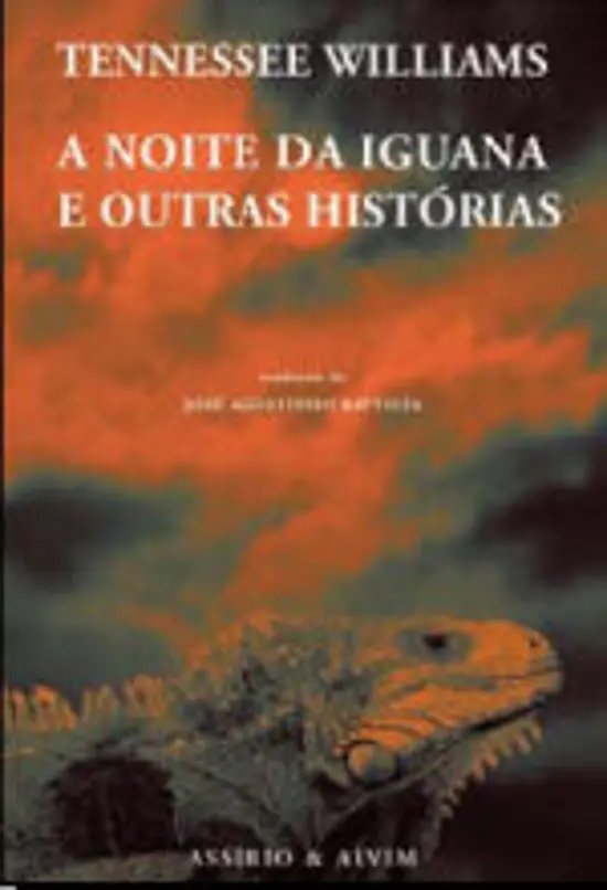 A Noite da Iguana e Outras Hist�rias