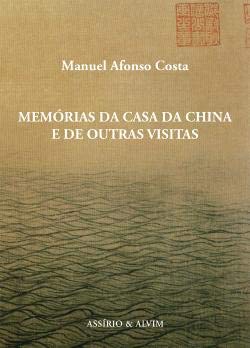 Mem�rias da Casa da China e de Outras Visitas