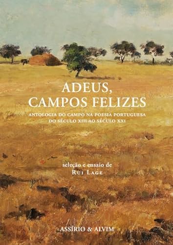 Adeus, Campos Felizes