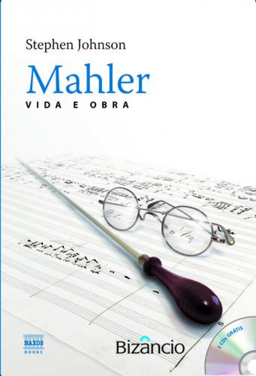 Mahler: Vida e Obra - Johnson, Stephen