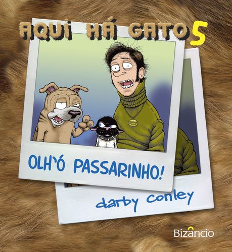 Aqui Há Gato 5: Olh' Ó Passarinho - Conly, Darby