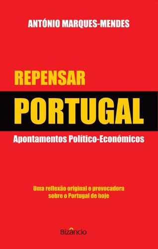 Repensar Portugal - Mendes, António José Marques