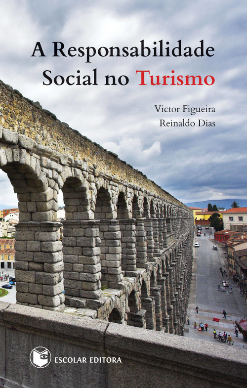 Responsabilidade Social no Turismo, A - Figueira, Victor