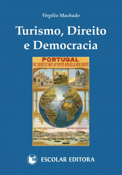 Turismo, Direito e Democracia - Machado, Virgílio