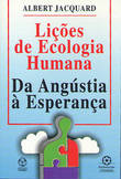 Lições de Ecologia Humana - Jacquard, Albert