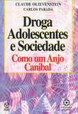 Droga, Adolescentes e Sociedade - Olievenstein , Claude