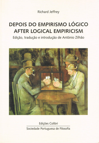 DEPOIS DO EMPIRISMO LÓGICO=AFTER LOGICAL EMPIRISMPETRUS HISPANUS LECTU - Jeffrey, Richard