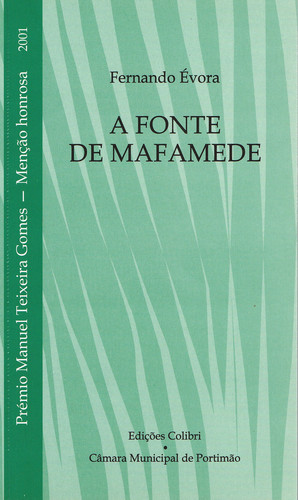 A fonte de mafamedeprÉmio manuel texeira gomes 2001 (menÇÃo honrosa) - Évora, Fernando