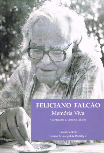 FELICIANO FALCÃO - MEMÓRIA VIVA - Ventura, António