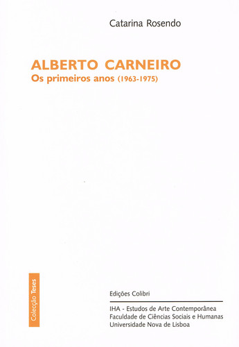 Alberto carneiroos primeiros anos (1963-1975) - Rosendo, Catarina
