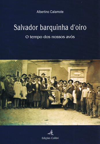 Salvador barquinha dÆoiro - Calamote, Albertino