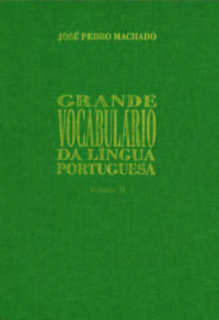Grande vocabulÁrio da lÍngua ii (cart./pano) - Machado, José Pedro