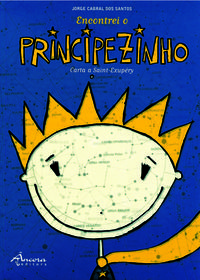Encontrei o principezinho (5º ed.) - Santos, Jorge C.: Pereira, Bruno