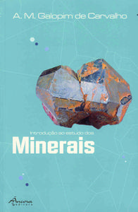 IntroduÇÃo ao estudo dos minerais (3º ed) - Carvalho, Galopim de