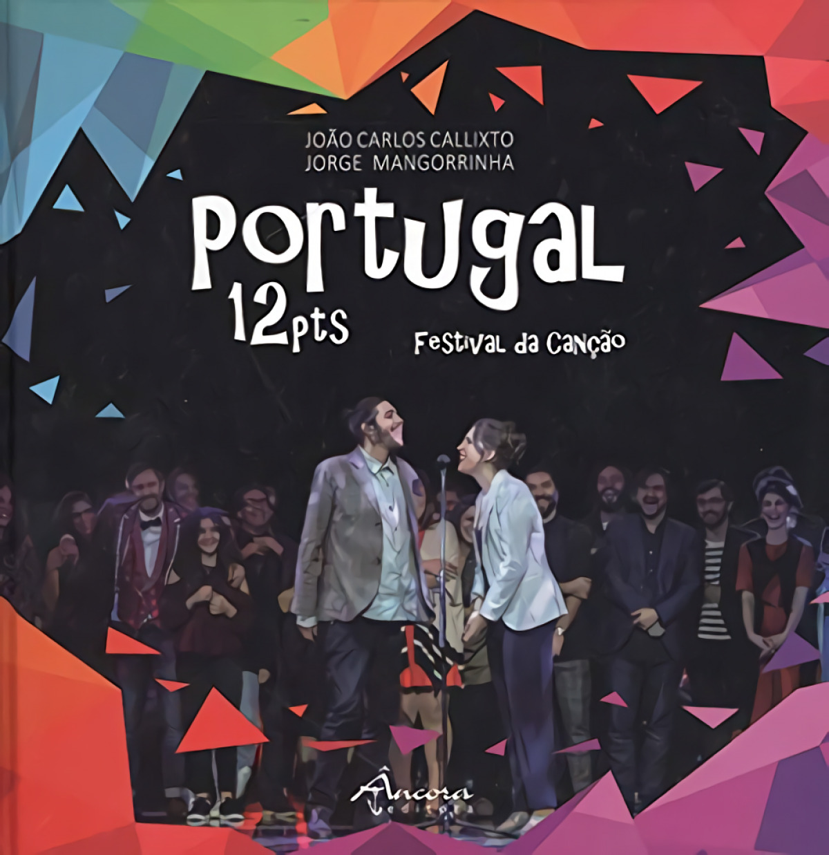 PORTUGAL 12 PTS Festival da canção - Callixto, João Carlos/Mangorrinha, Jorge