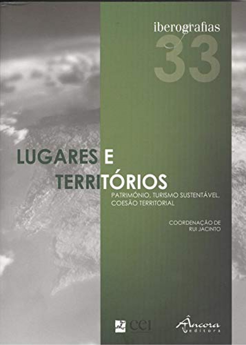 IBEROGRAFIAS 33: LUGARES E TERRITÓRIOS Património, turismo sustentável - Vv.Aa.