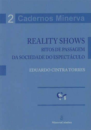 Reality Shows Ritos de Passagem - Torres, Eduardo Cintra