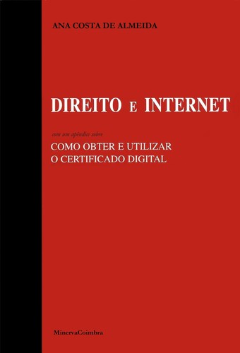 Direito e Internet - Almeida, Ana Costa de
