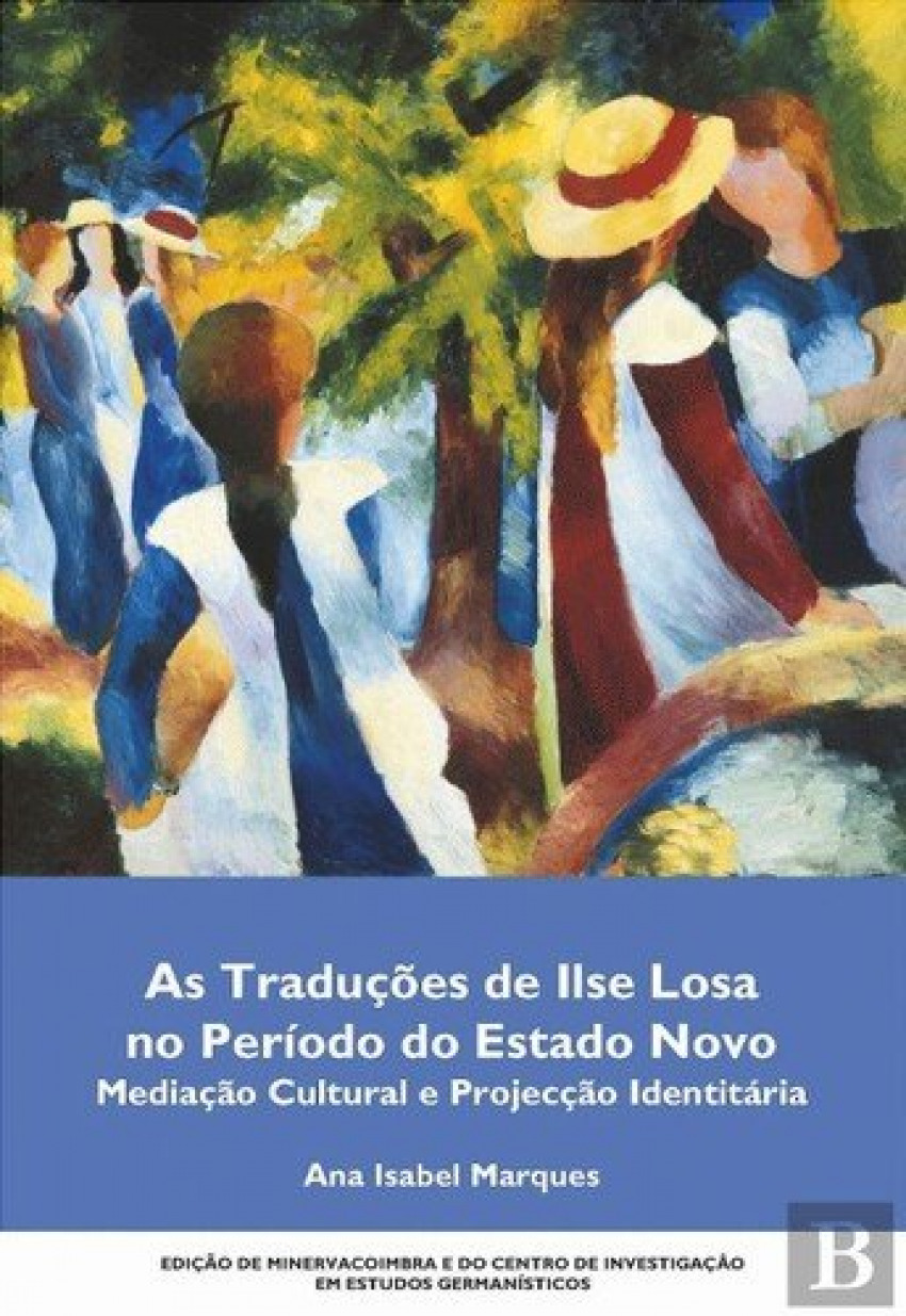 As Traduções de Ilse Losa no Período do Estado Novo (Portuguese Edition) [Paperback] Ana Isabel Marques