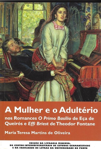 A Mulher e o Adultério nos Romances O Primo Basílio - Oliveira, Maria Teresa Martins