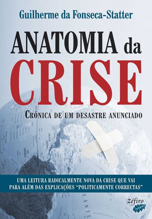 Anatomia da crise - Fonseca-statter, Guilherme Da