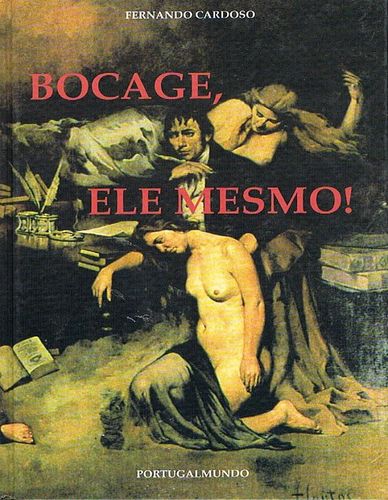 Bocage,  Ele  Mesmo!