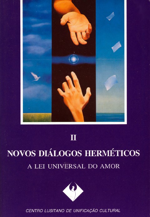 Novos Diálogos Herméticos: Vol. II: A Lei Universal do Amor - Vv.Aa.