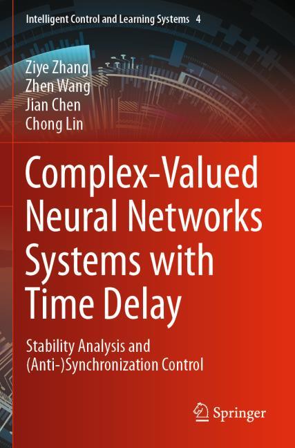 Complex-Valued Neural Networks Systems with Time Delay