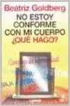 NO ESTOY CONFORME CON MI CUERPO