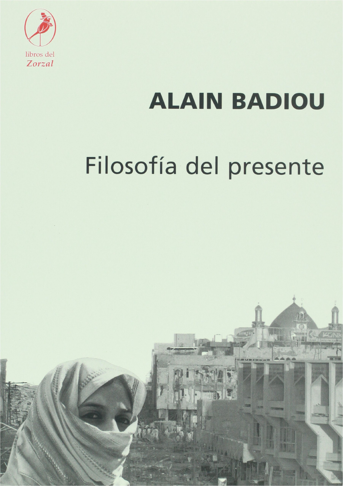 Filosofia del presente - Badiou, Alain