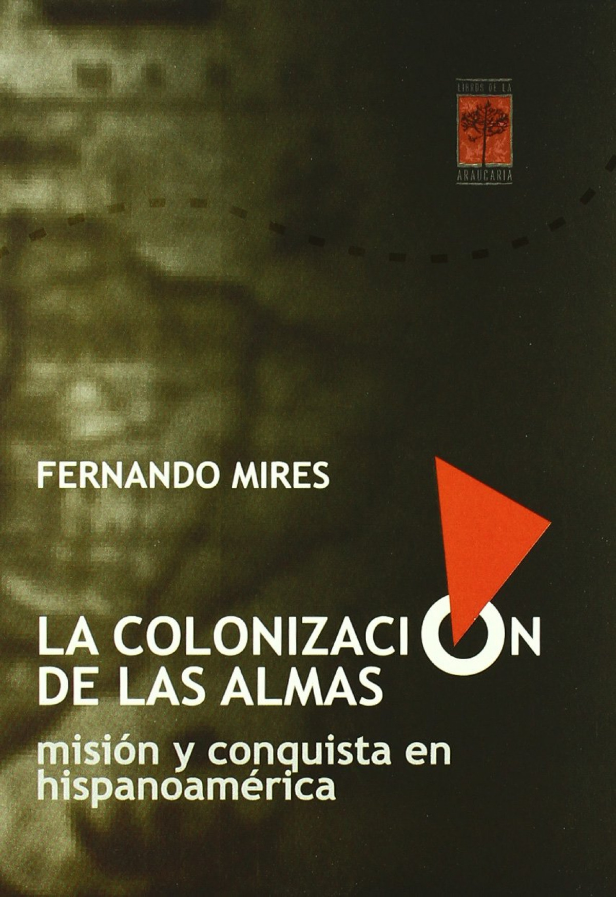 Colonizacion almas - Mires, Fernando