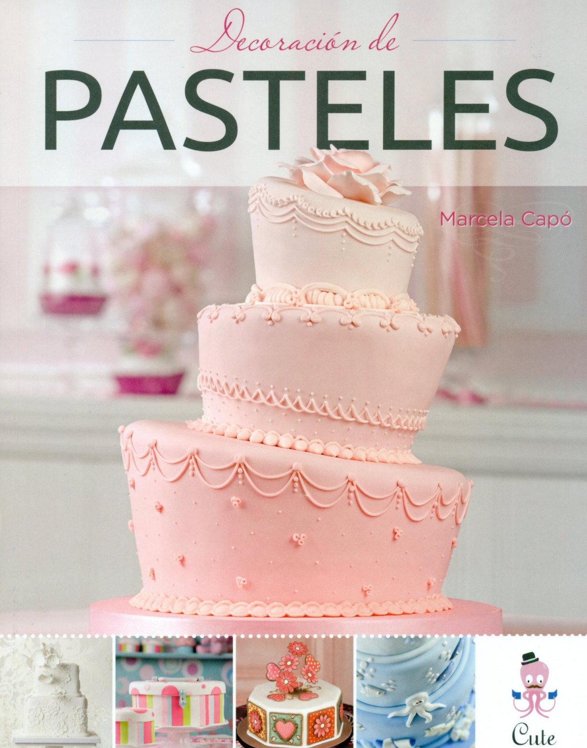 DECORACION DE PASTELES