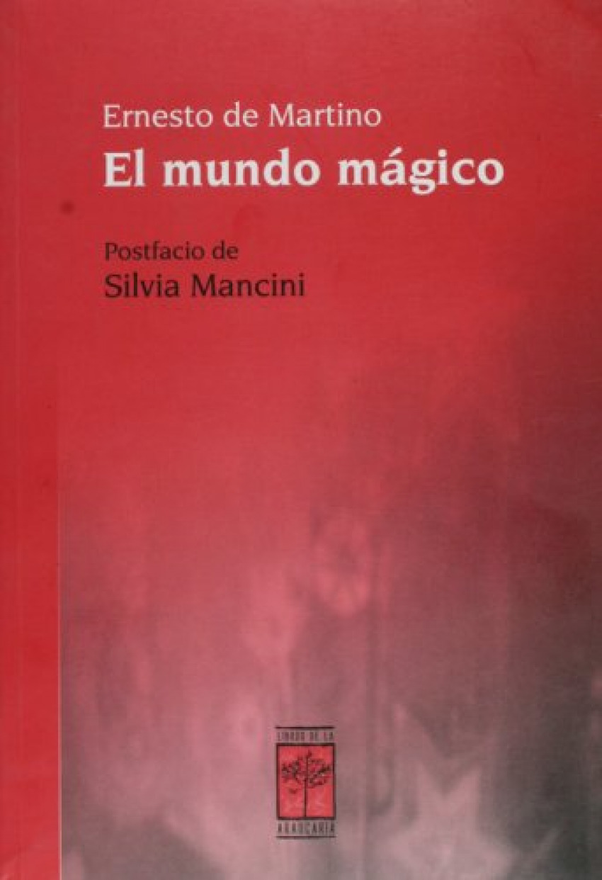 El mundo mÁgico - De Martino, Ernesto